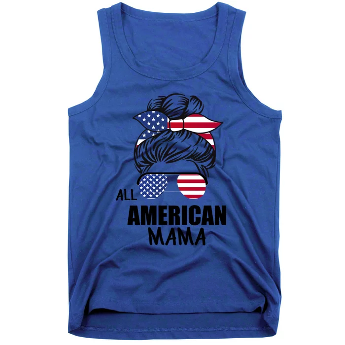 Messy Bun Patriotic Outfit All American Mama 4th Of July Gift Tank Top