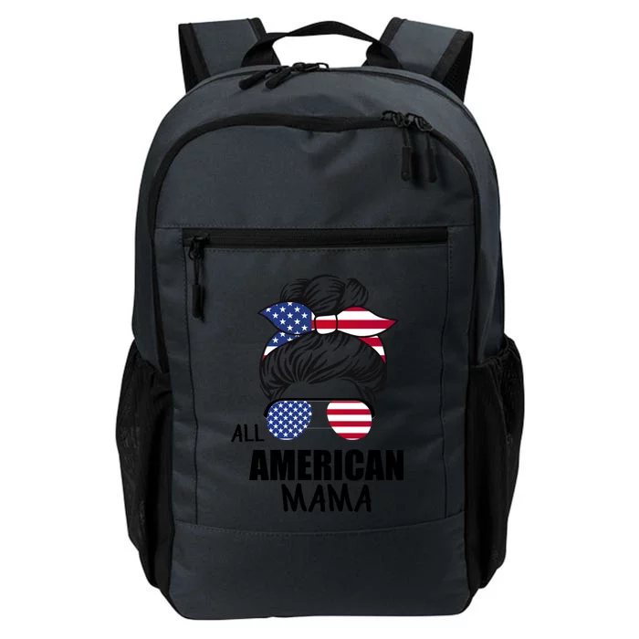 Messy Bun Patriotic Outfit All American Mama 4th Of July Gift Daily Commute Backpack