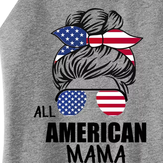 Messy Bun Patriotic Outfit All American Mama 4th Of July Gift Women’s Perfect Tri Rocker Tank