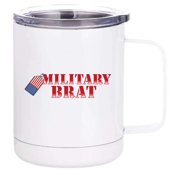 Military Brat Patriotic Gift Front & Back 12oz Stainless Steel Tumbler Cup