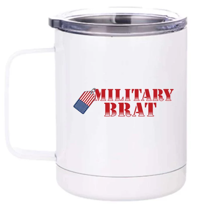 Military Brat Patriotic Gift Front & Back 12oz Stainless Steel Tumbler Cup