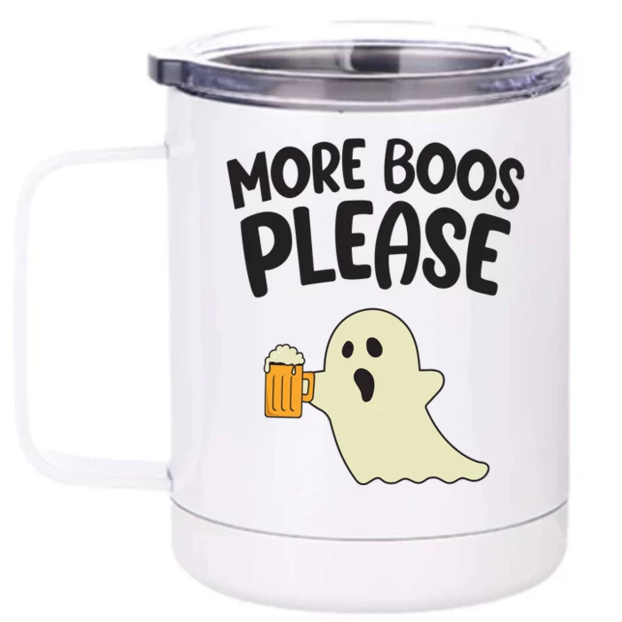 More Boos Please Cute Funny Halloween Ghost Party Front & Back 12oz Stainless Steel Tumbler Cup