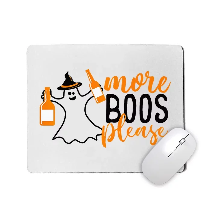 More Boos Please Perfect Fun for Halloween Mousepad