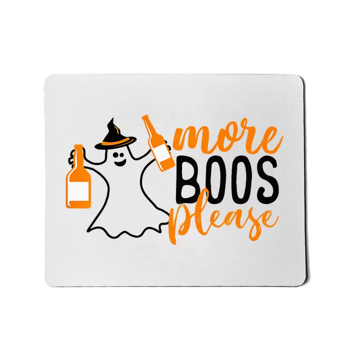 More Boos Please Perfect Fun for Halloween Mousepad