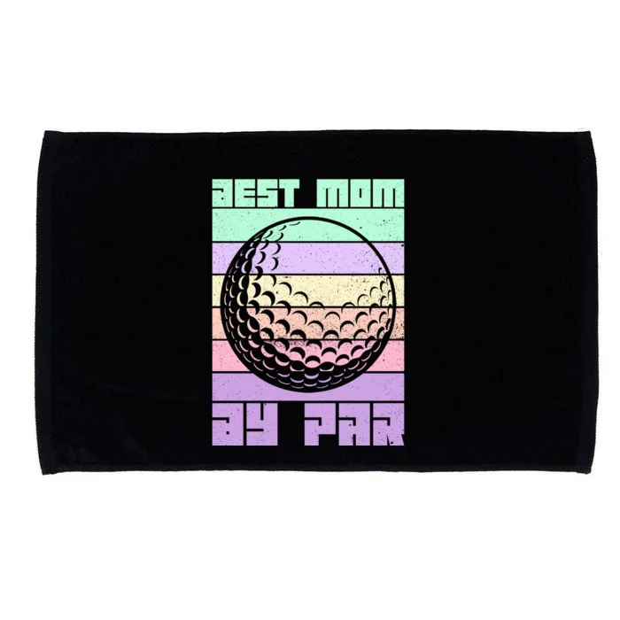 Mom By Par Golfing Moms Mother's Day Golf Best Mom By Par Gift Microfiber Hand Towel