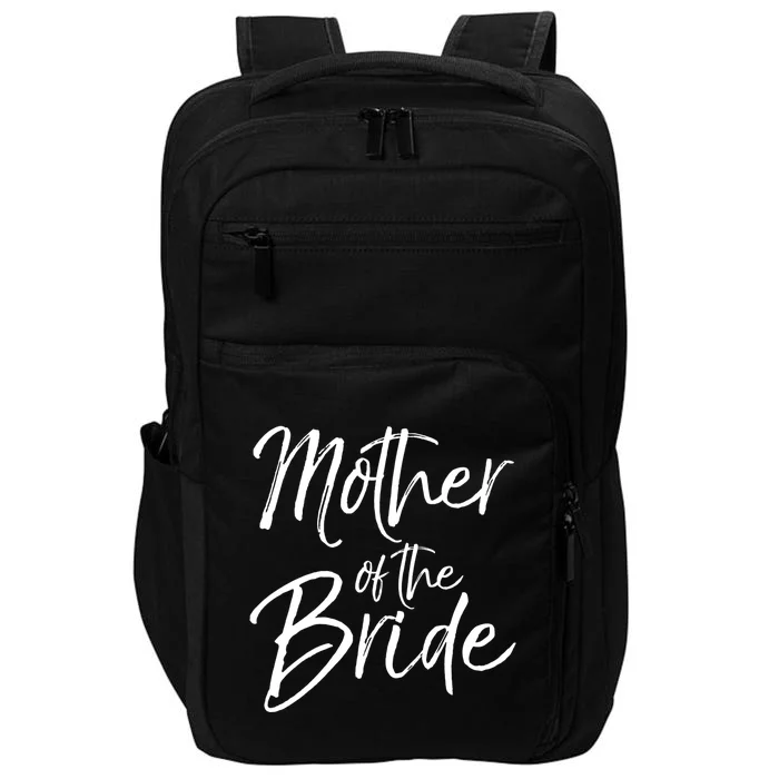 Matching Bridal Party Funny Gift For Family Mother Of The Bride Gift Impact Tech Backpack