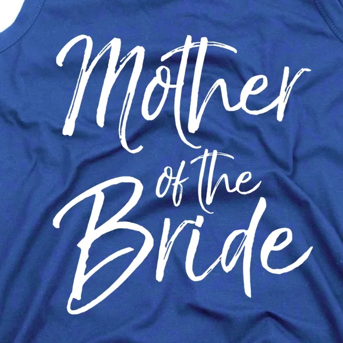 Matching Bridal Party Funny Gift For Family Mother Of The Bride Gift Tank Top