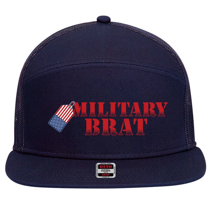 Military Brat Patriotic Gift 7 Panel Mesh Trucker Snapback Hat