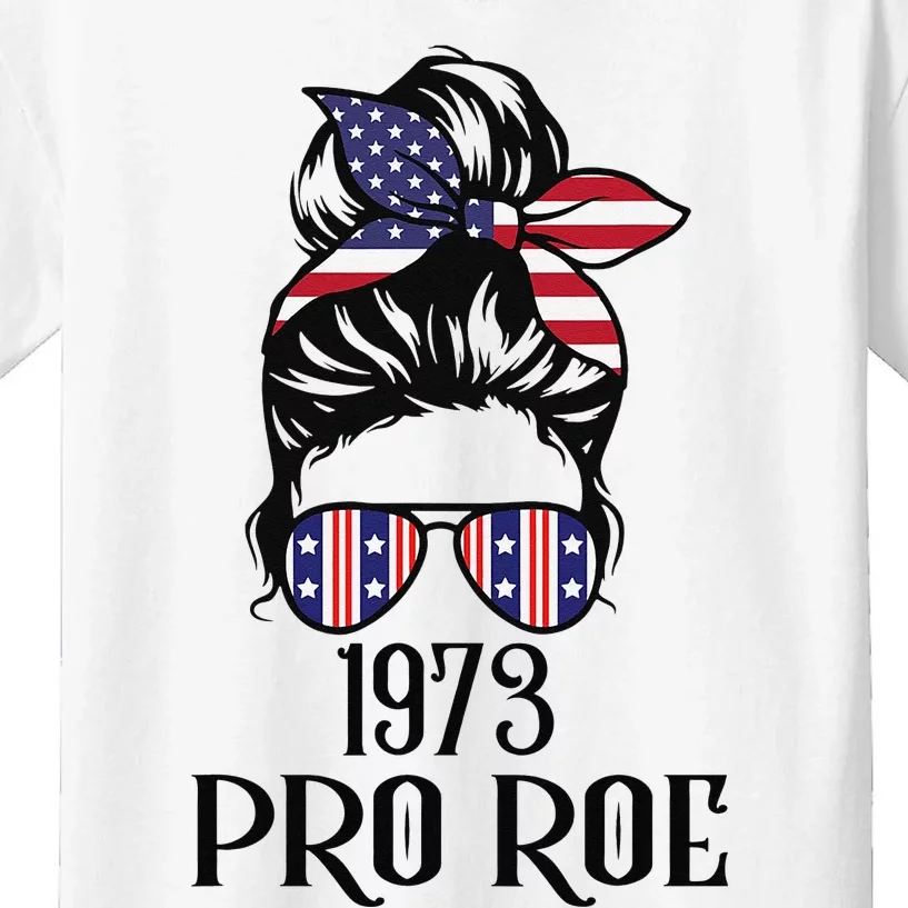 Messy Bun Pro Roe 1973 Pro Choice ’s Rights Feminism Kids T-Shirt