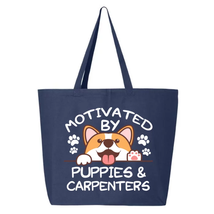 Motivated By Puppies And Carpenters Great Gift For Carpenters Gift 25L Jumbo Tote