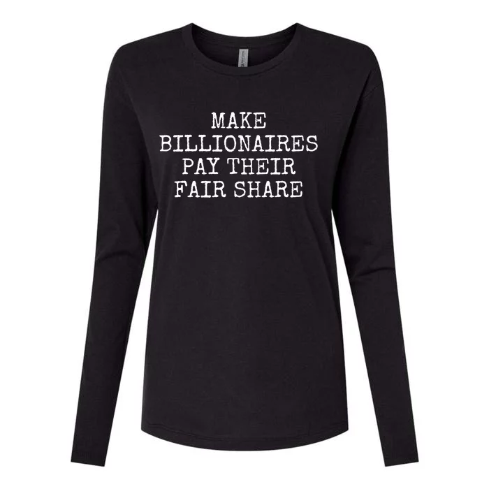 Make Billionaires Pay Their Fair Share Womens Cotton Relaxed Long Sleeve T-Shirt