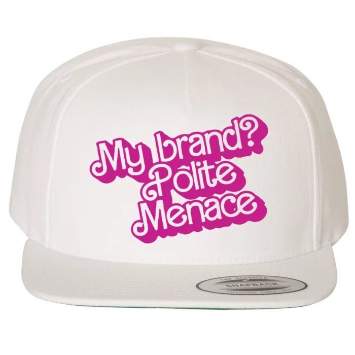 My Bran Polite Menace Wool Snapback Cap