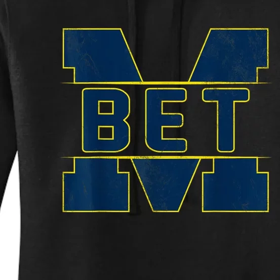 Michigan Bet Quote For Women Women's Pullover Hoodie