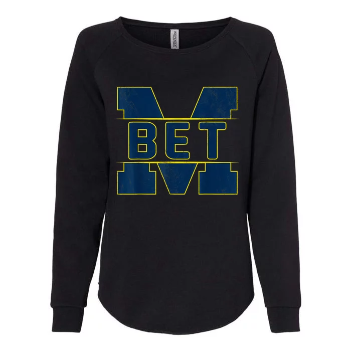 Michigan Bet Quote For Women Womens California Wash Sweatshirt