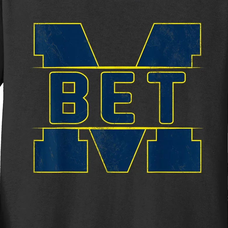 Michigan Bet Quote For Women Kids Long Sleeve Shirt