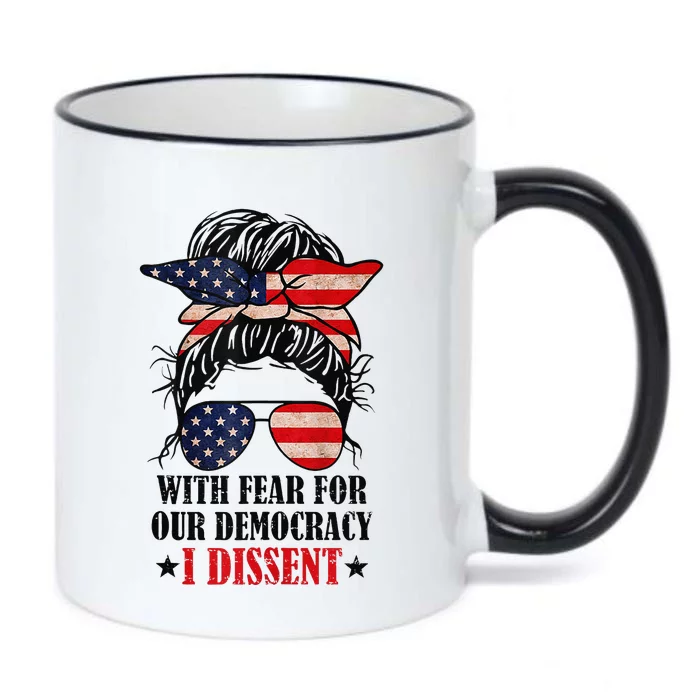 Messy Bun Retro With Fear For Our Democracy I Dissent Black Color Changing Mug