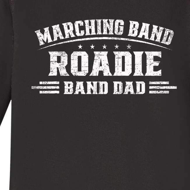 Marching Band Roadie Band Dad Marching Band Music Baby Long Sleeve Bodysuit