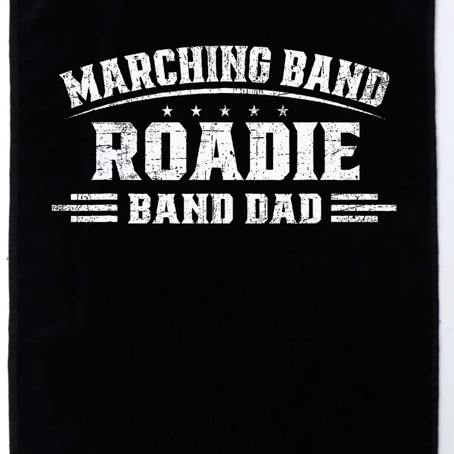 Marching Band Roadie Band Dad Marching Band Music Platinum Collection Golf Towel