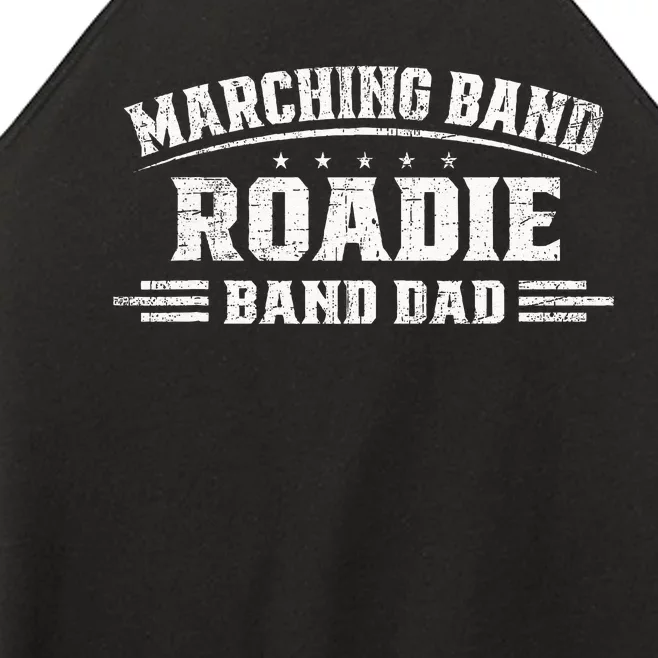 Marching Band Roadie Band Dad Marching Band Music Women’s Perfect Tri Rocker Tank