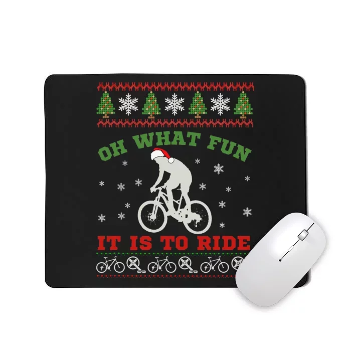 Mountain Bike Rider Oh What Fun Christmas Ugly Sweater Mousepad