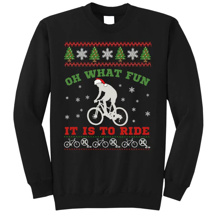 Mountain Bike Rider Oh What Fun Christmas Ugly Sweater Tall Sweatshirt