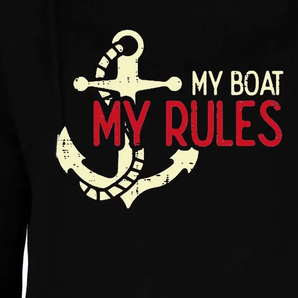 My Boat Rules Pocket Captain Owner Womens Funnel Neck Pullover Hood