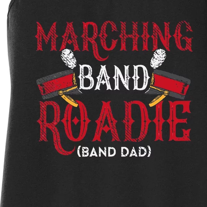 Marching Band Roadie Band Dad Daddy Father Women's Racerback Tank