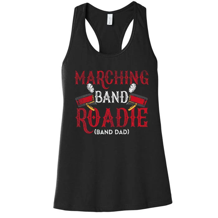 Marching Band Roadie Band Dad Daddy Father Women's Racerback Tank