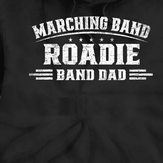 Marching Band Roadie Band Dad Marching Band Music Tie Dye Hoodie