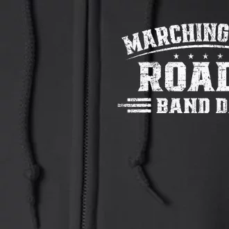 Marching Band Roadie Band Dad Marching Band Music Full Zip Hoodie