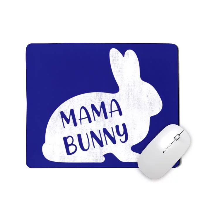 Mama Bunny Rabbit Mom Mother Easter Day Meaningful Gift Mousepad