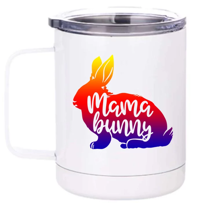 Mama Bunny Rabbit Mom Mother Easter Day Gift Front & Back 12oz Stainless Steel Tumbler Cup