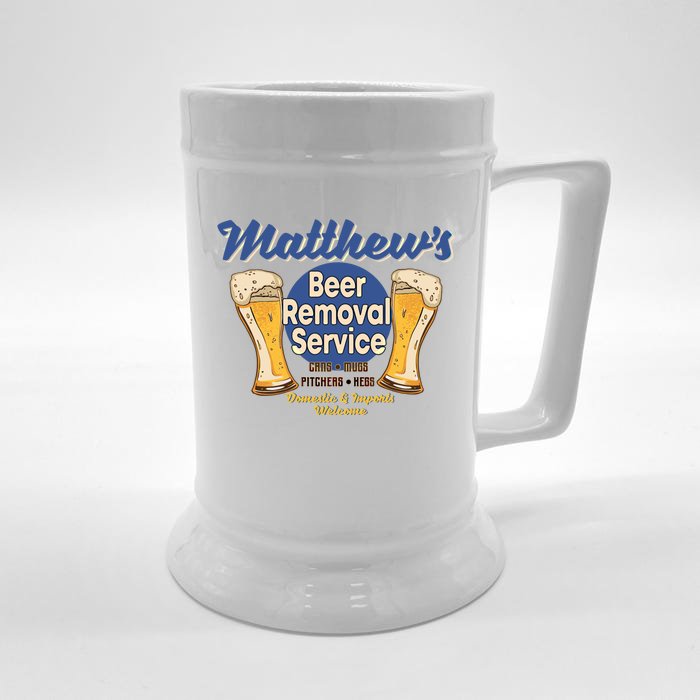 Matthew's Beer Removal Service Funny Party Ing Gift Front & Back Beer Stein