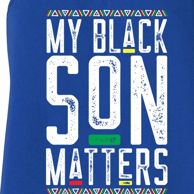 My Black Son Matters Black African American Lives Matter Cute Gift Women's Racerback Tank