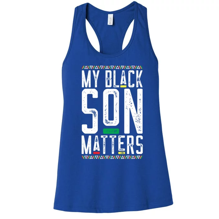 My Black Son Matters Black African American Lives Matter Cute Gift Women's Racerback Tank