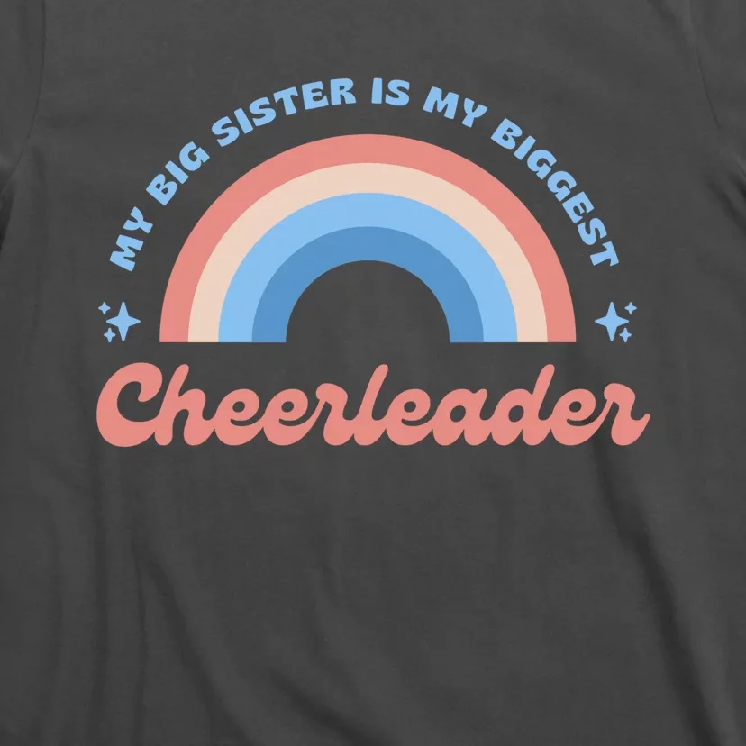 My Big Sister Is My Biggest Cheerleader T-Shirt