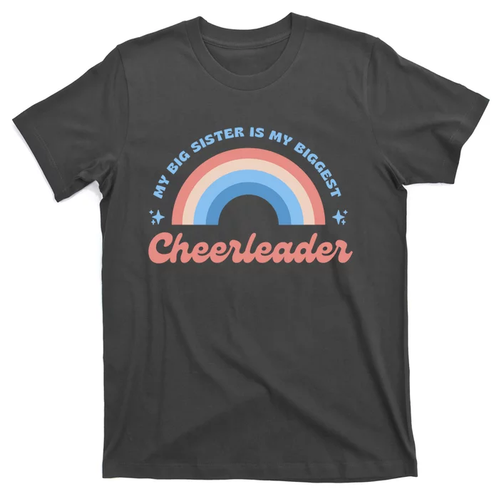 My Big Sister Is My Biggest Cheerleader T-Shirt