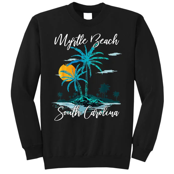 Myrtle Beach South Carolina Beach Summer Surfing Palm Trees Tall Sweatshirt