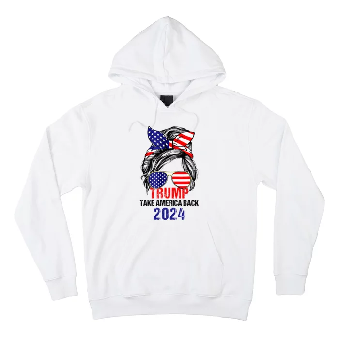 Messy Bun Support Trump 2024 Flag Take America Hoodie