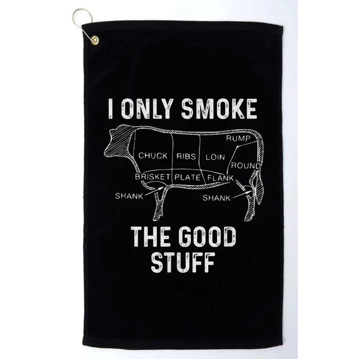 Mens BBQ Smoker For Men I Only Smoke The Good Stuff Platinum Collection Golf Towel