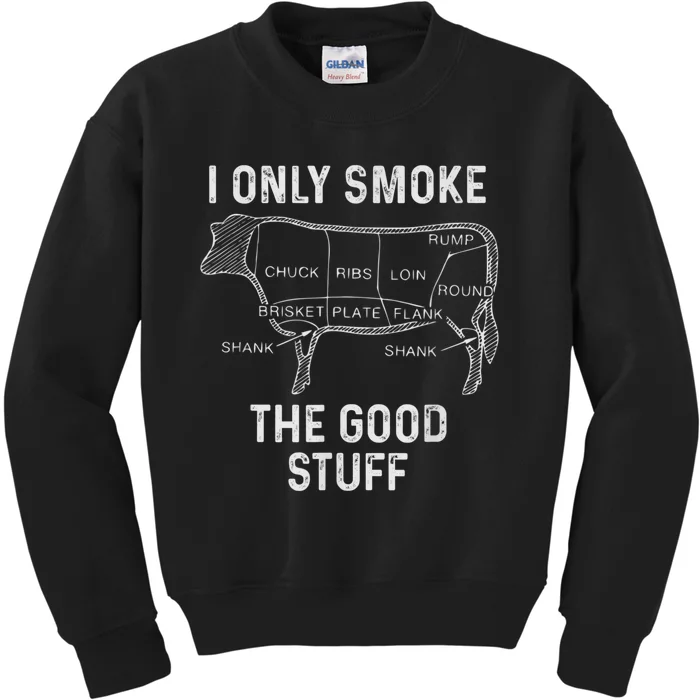 Mens BBQ Smoker For Men I Only Smoke The Good Stuff Kids Sweatshirt