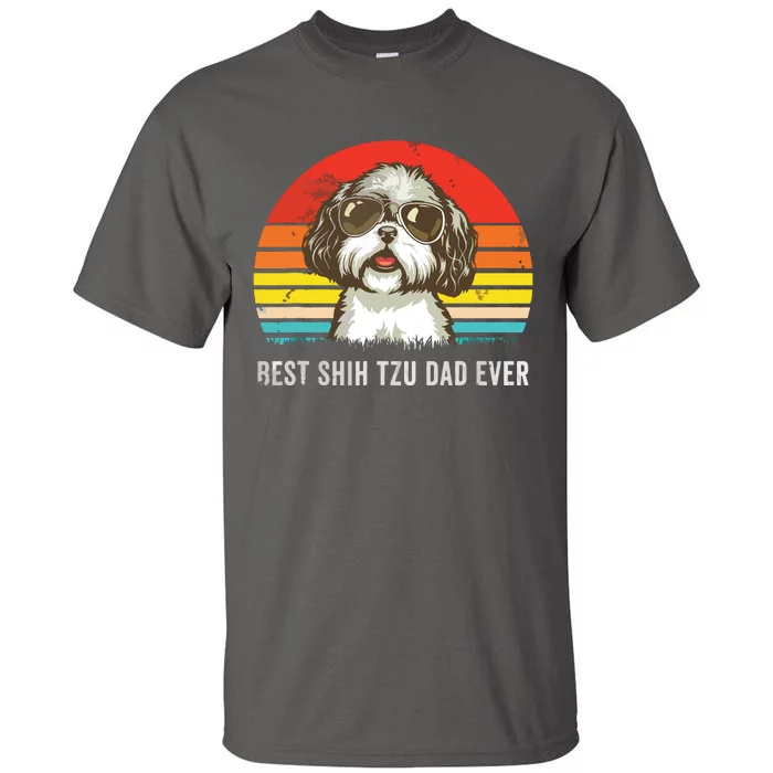 Men Best Shih Tzu Dad Ever Funny Shih Tzu Dad Gift Dog Lover Tall T-Shirt