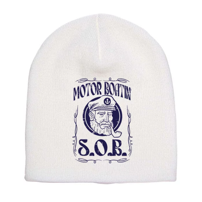 Motor Boating Sob Funny Motorboat Humor Captain Owner Short Acrylic Beanie