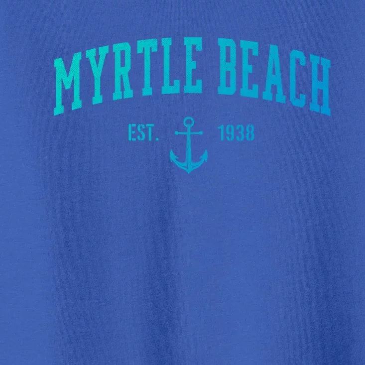 Myrtle Beach South Carolina Funny Gift And Toddler T-Shirt