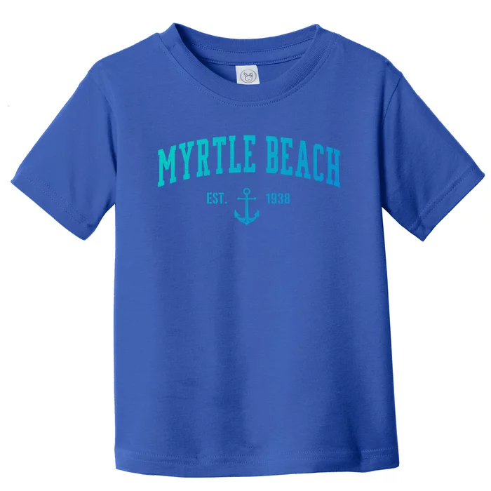 Myrtle Beach South Carolina Funny Gift And Toddler T-Shirt