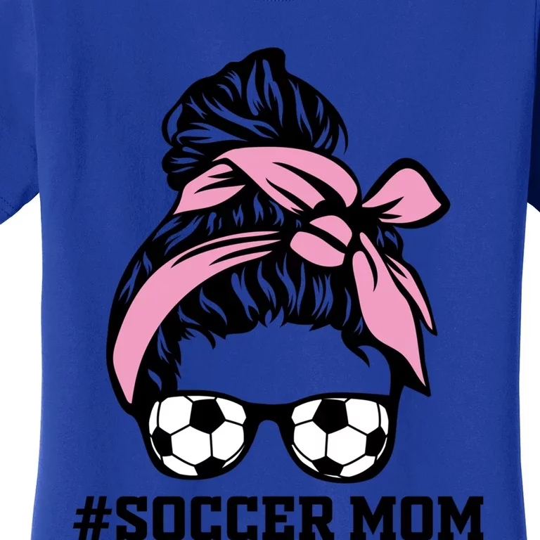 Messy Bun Soccer Mom Life Game Day Cheer Mom Gift Women's T-Shirt