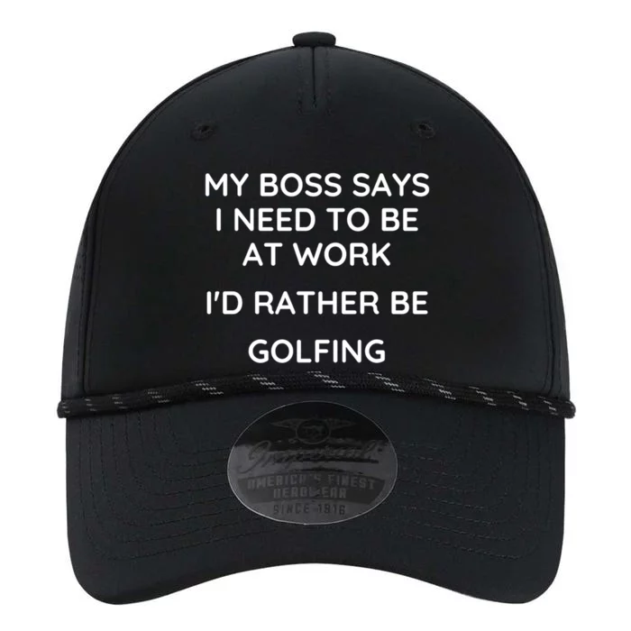 My Boss Says I Need To Work Id Rather Be Golfing Cool Gift Performance The Dyno Cap