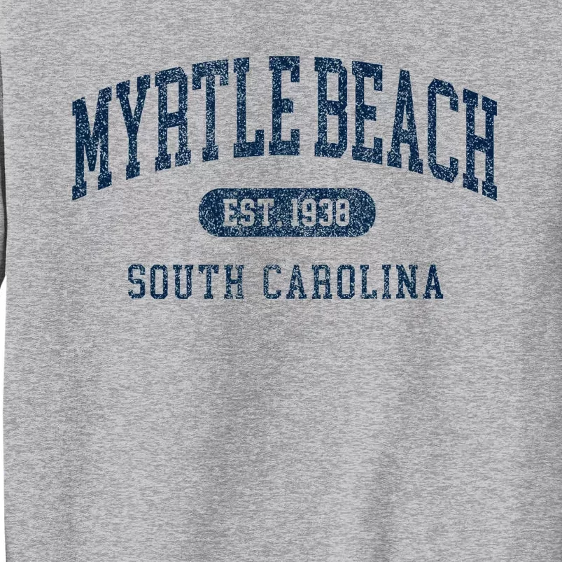 Myrtle Beach South Carolina Established Souvenir Tall Sweatshirt