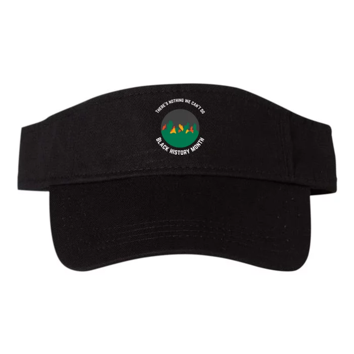 Motivational BHM Slogan ''There Is Nothing We Can't DoBlack History Month Quote Valucap Bio-Washed Visor