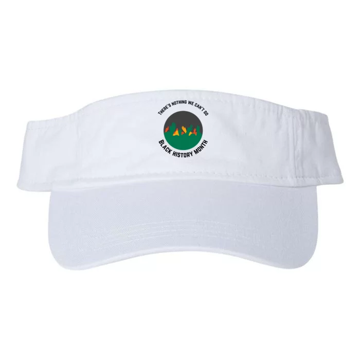 Motivational BHM Slogan ''There Is Nothing We Can't DoBlack History Month Quote Valucap Bio-Washed Visor